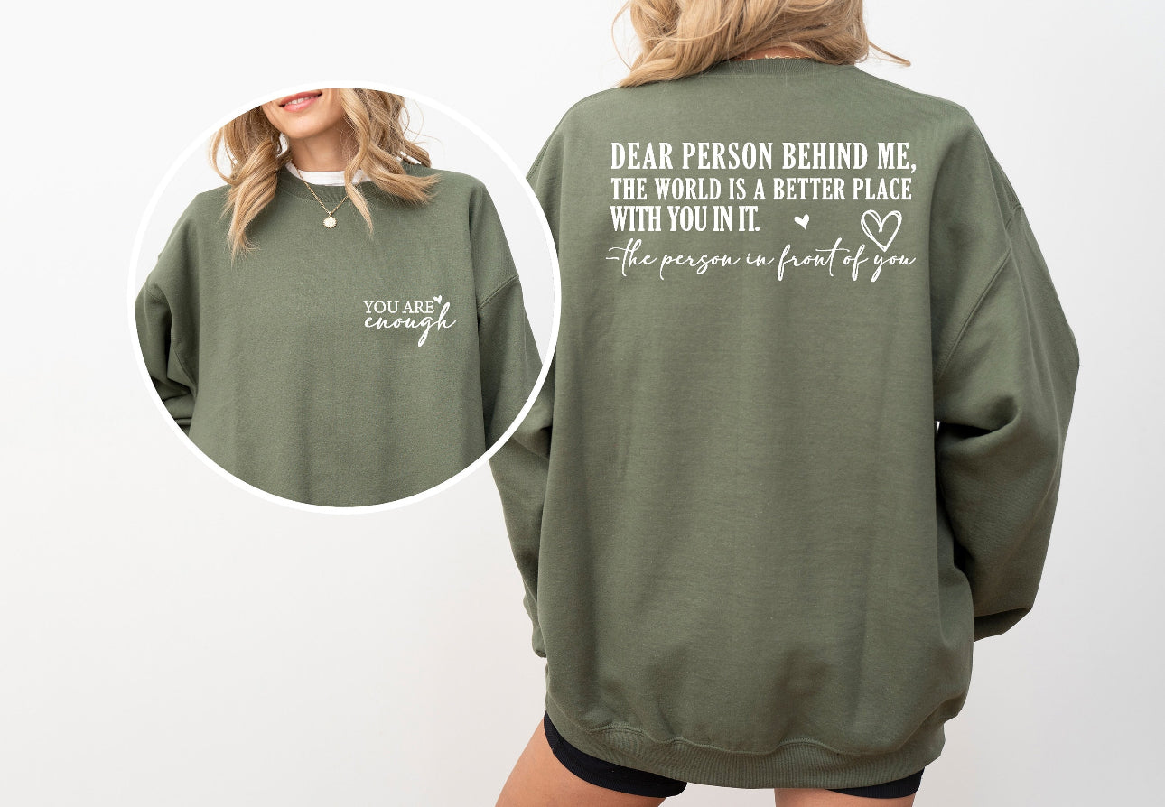 Dear person behind me