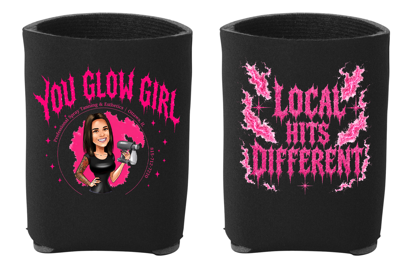 You Glow Girl Koozie